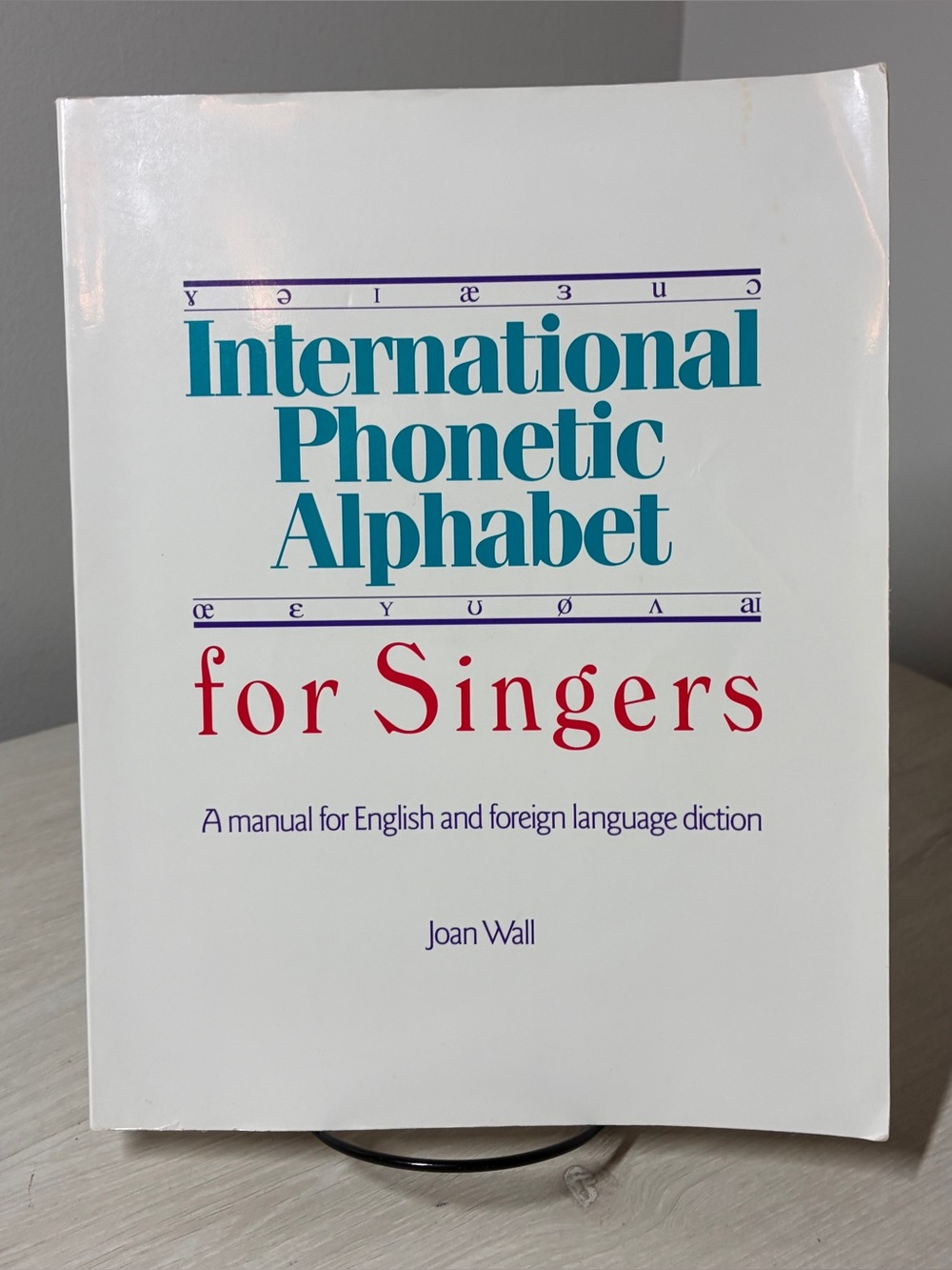VTG International Phonetic Alphabet Joan Wall PB Singing Language Manual 1989 PB